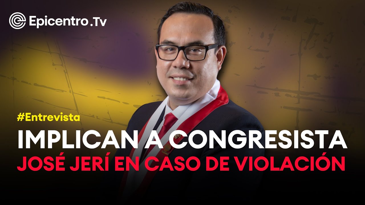 Implican a congresista José Jerí en denuncia por violación sexual
