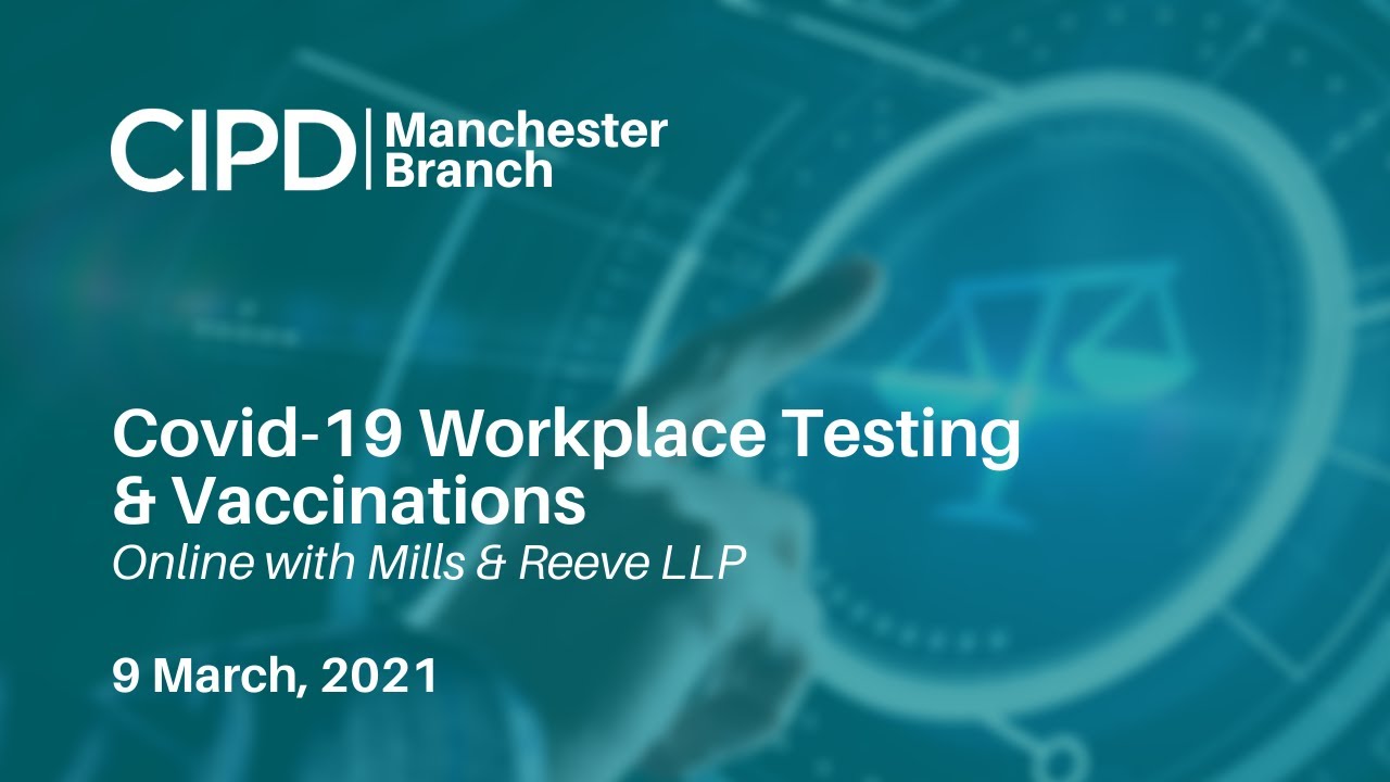 CIPD Manchester | Covid-19 Workplace Testing and Vaccinations