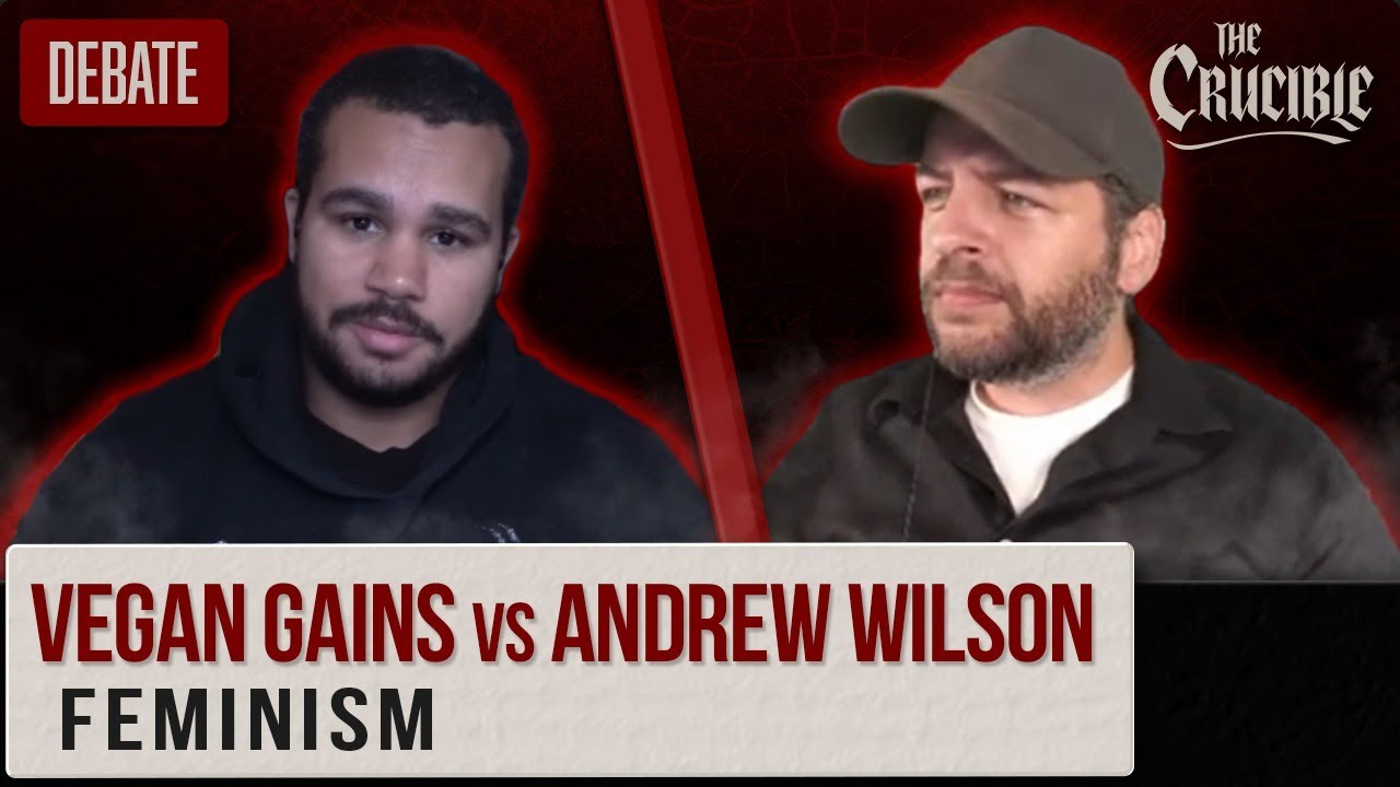 Vegan Gains vs Andrew Wilson: Feminism