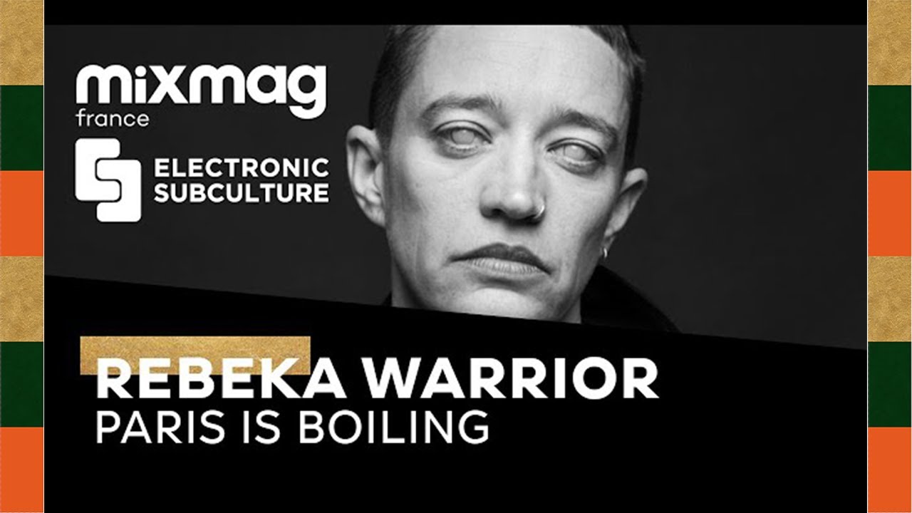 REBEKA WARRIOR: (Paris Is Boiling X Lockdown Festival 2020)