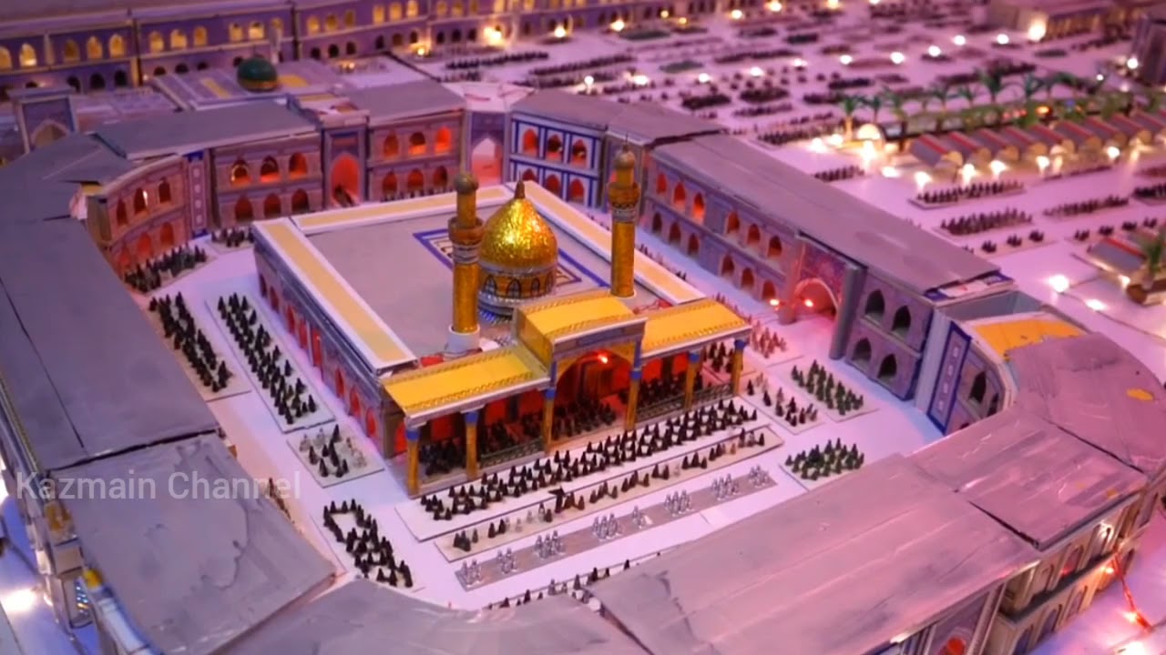 Model of Karbala Roza-e-Imam Hussain a.s Hazrat Abbas a.s