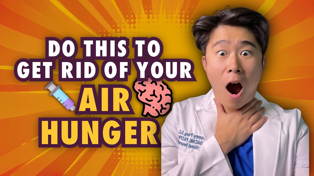 Do this to get rid of Air Hunger in 2026