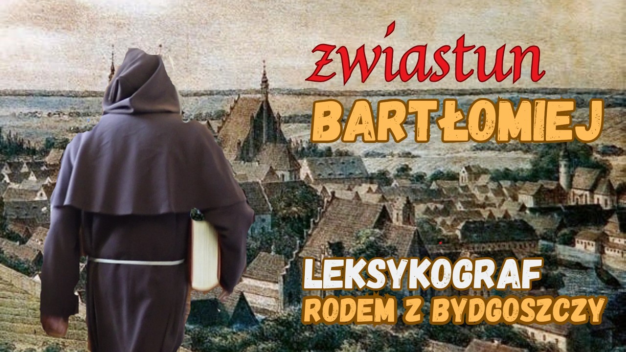 BARTŁOMIEJ - Leksykograf rodem z Bydgoszczy