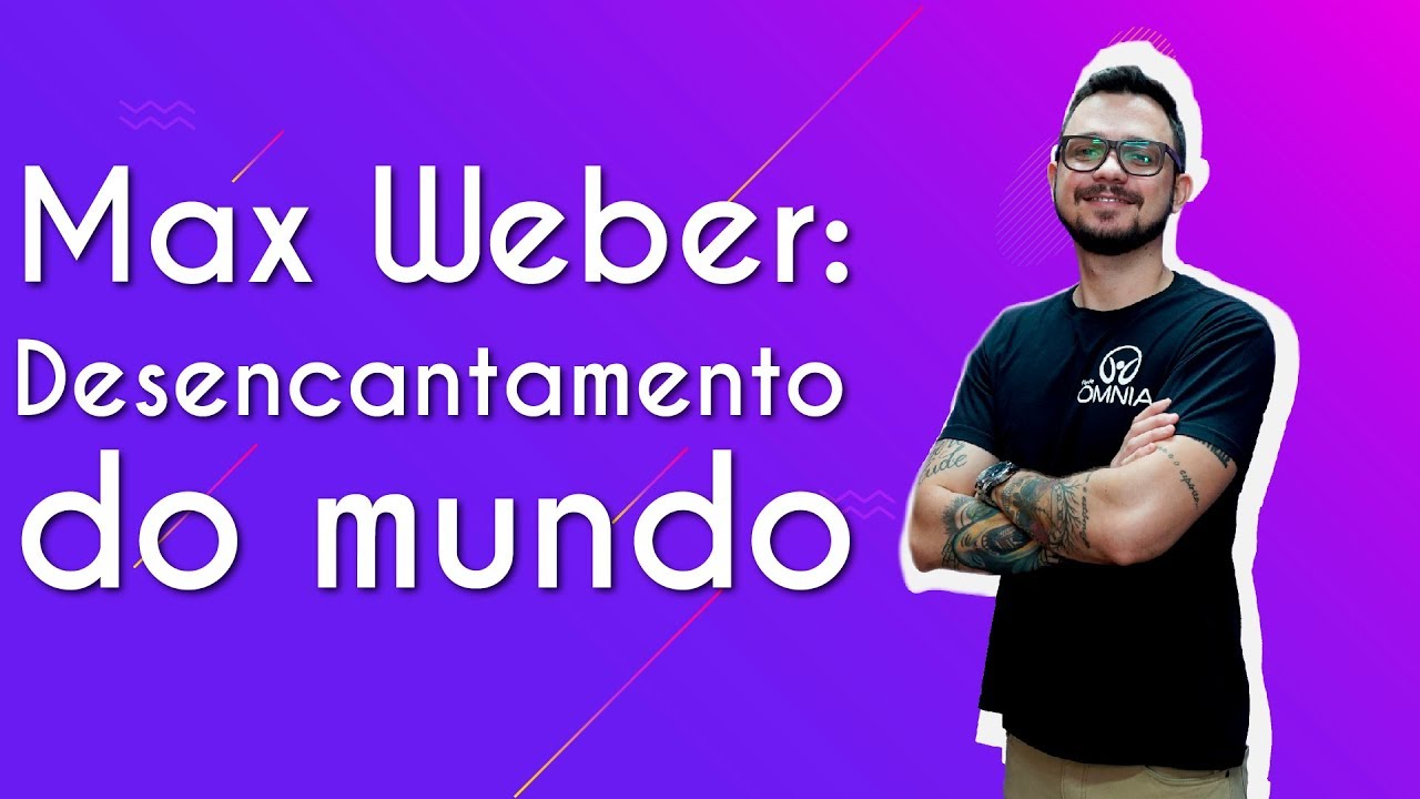 Max Weber: Desencantamento do Mundo - Brasil Escola