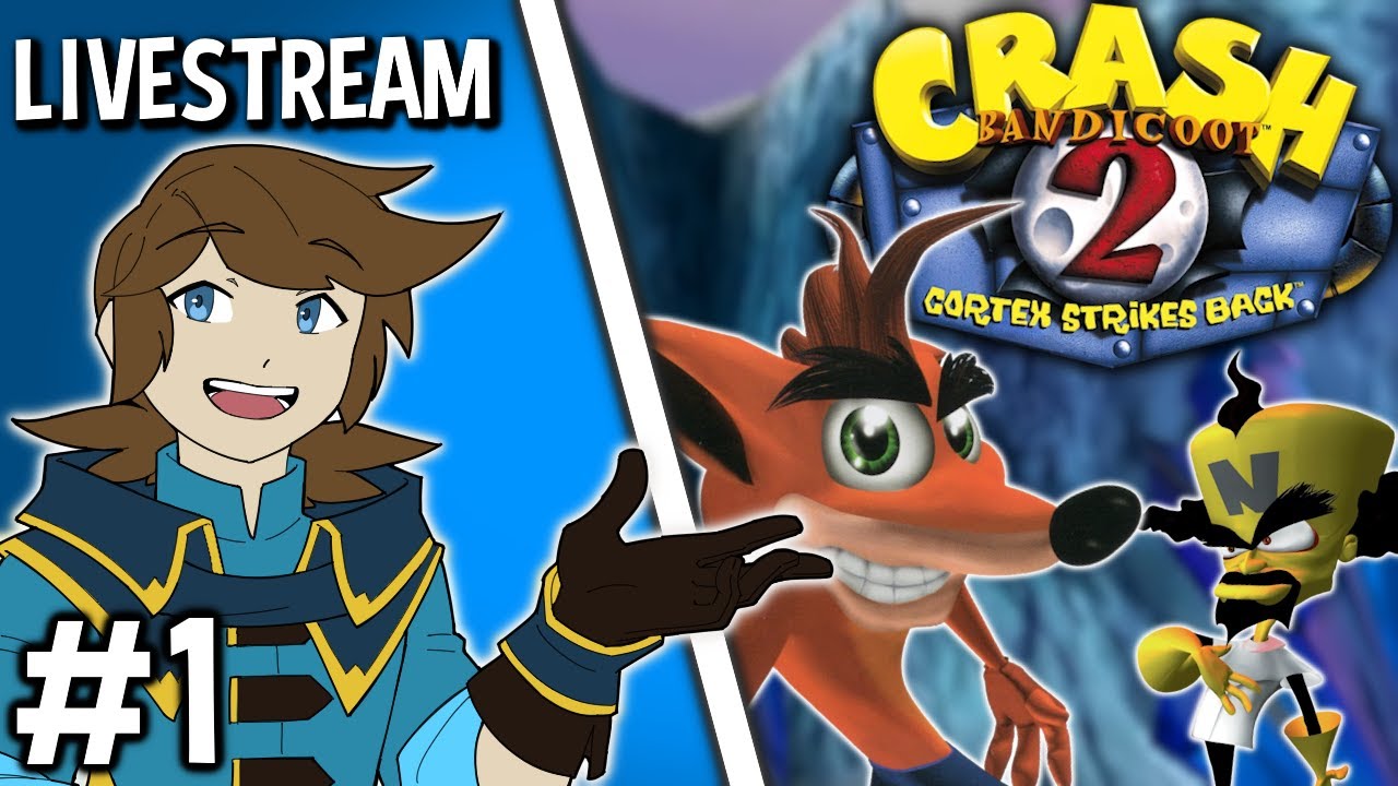 LIVESTREAM - Crash Bandicoot 2: Cortex Strikes Back [#1]