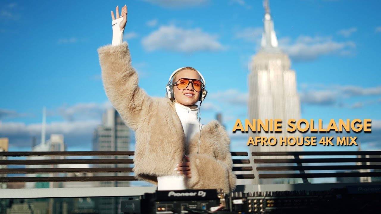 ANNIE SOLLANGE - Live @ SOMEWHERE NOWHERE, New York  /Afro House /4k Dj Mix 2025 / Skyscapper
