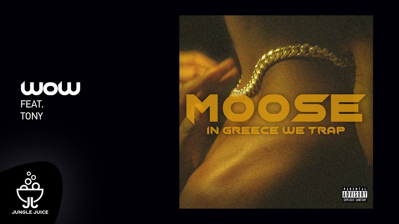 Moose - Wow feat. Tony | Official Audio Release