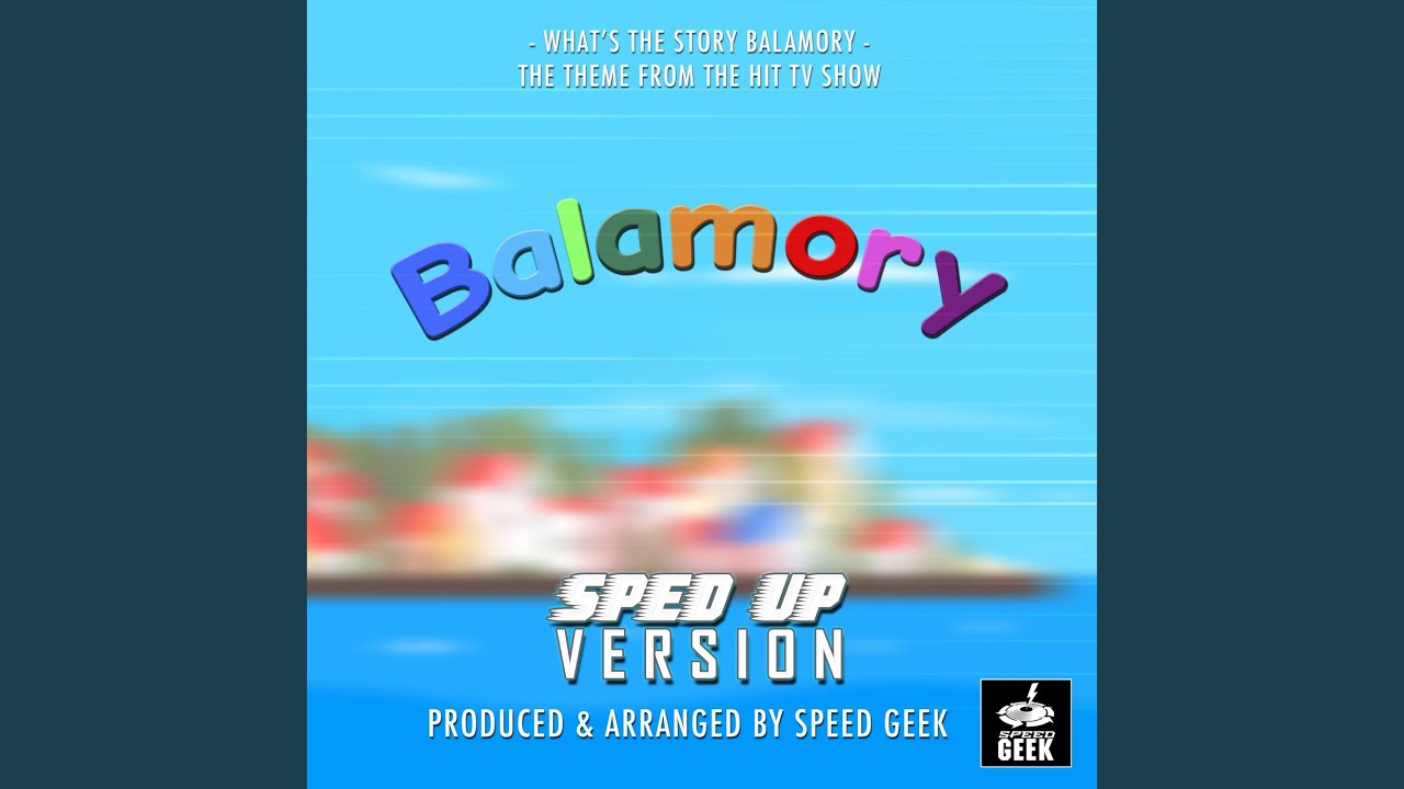What's The Story Balamory (From 