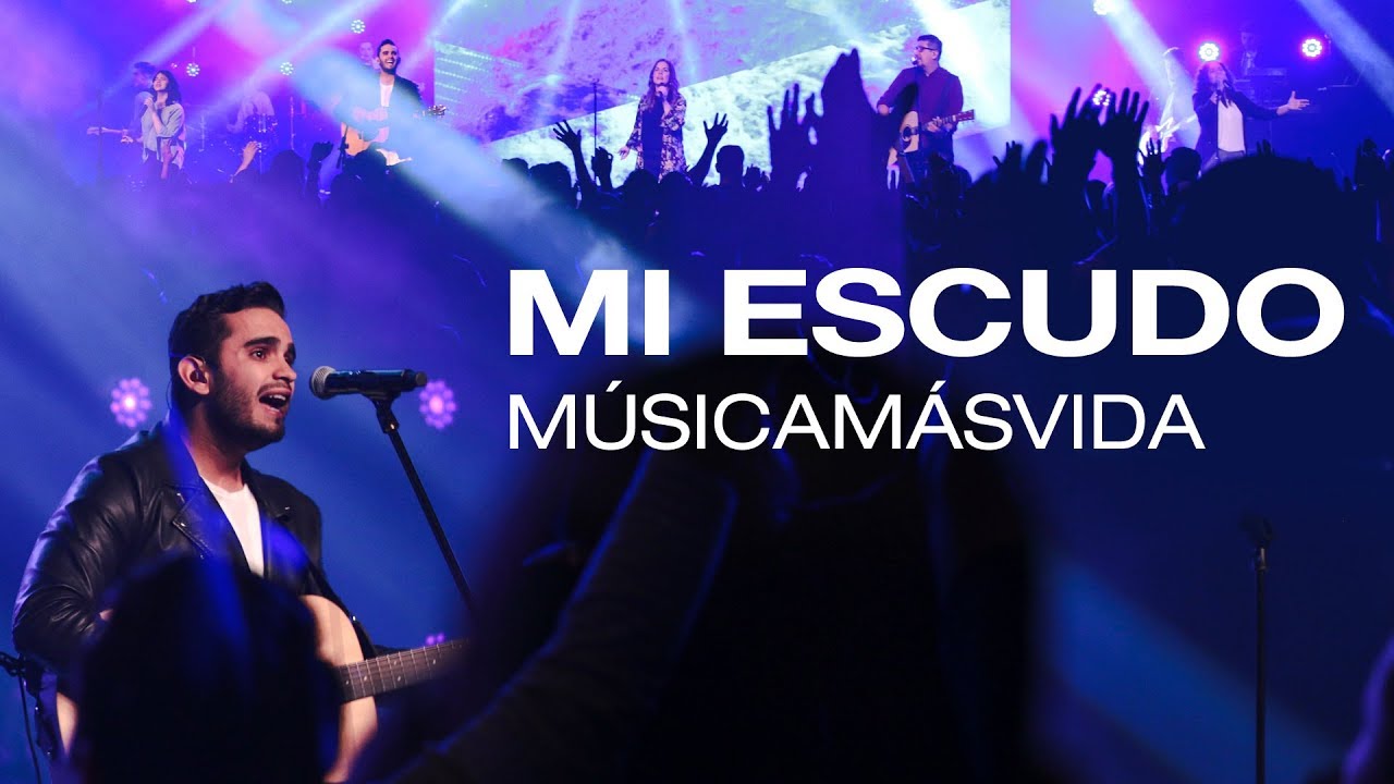 M&uacute;sica M&aacute;s Vida - Mi escudo (Videoclip Oficial)