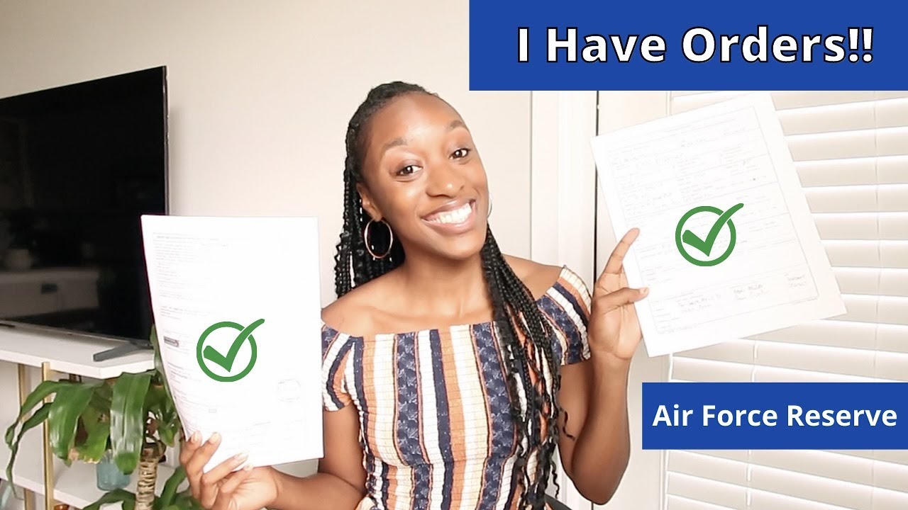 I Have Military ORDERS!! Air Force Reserve
