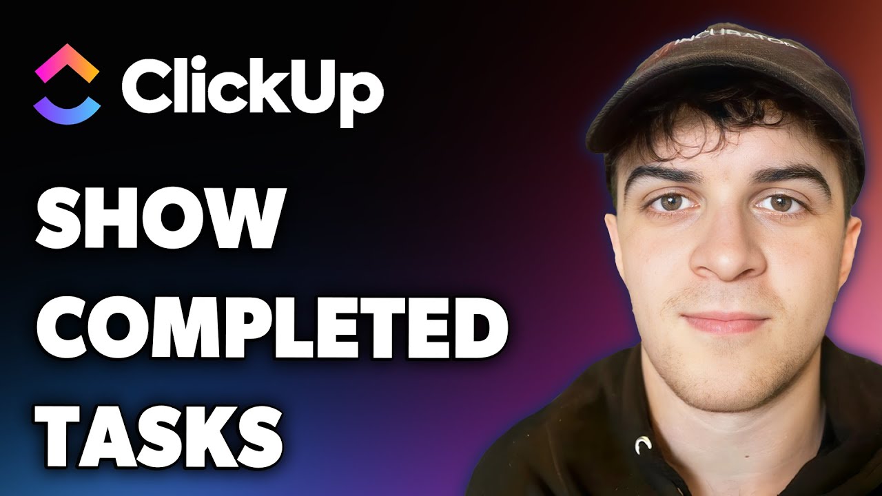 How to Show Completed Tasks on Clickup (Full 2025 Guide)