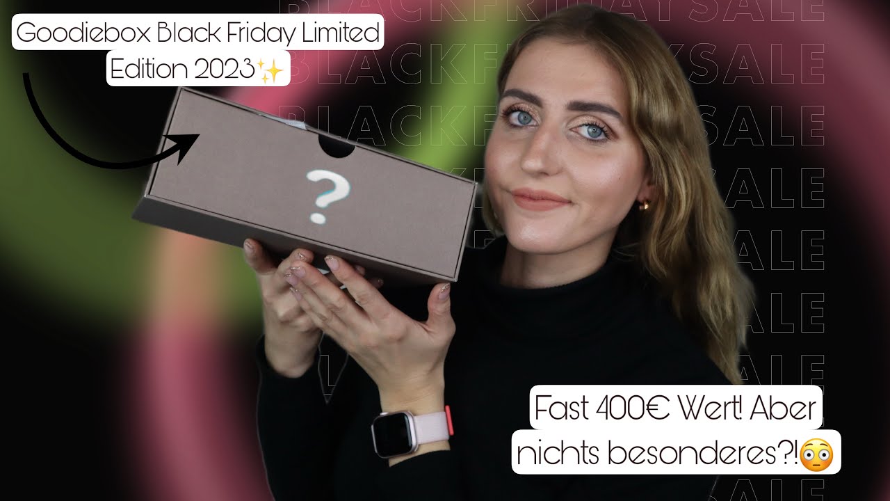 Fast 400€ Wert! Aber… Goodiebox Black Friday Limited Edtion 2023 Unboxing✨