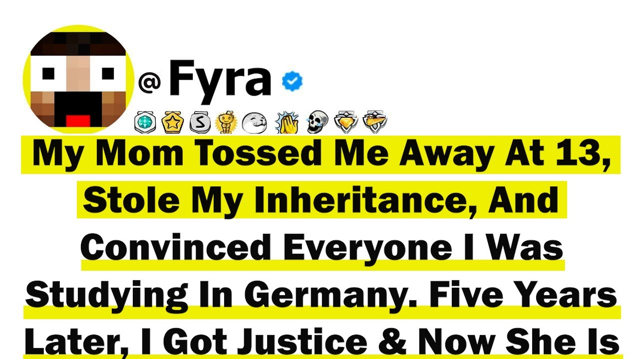 My Mom Tossed Me Away At 13, Stole My Inheritance, And Convinced Everyone I Was Studying In Germany