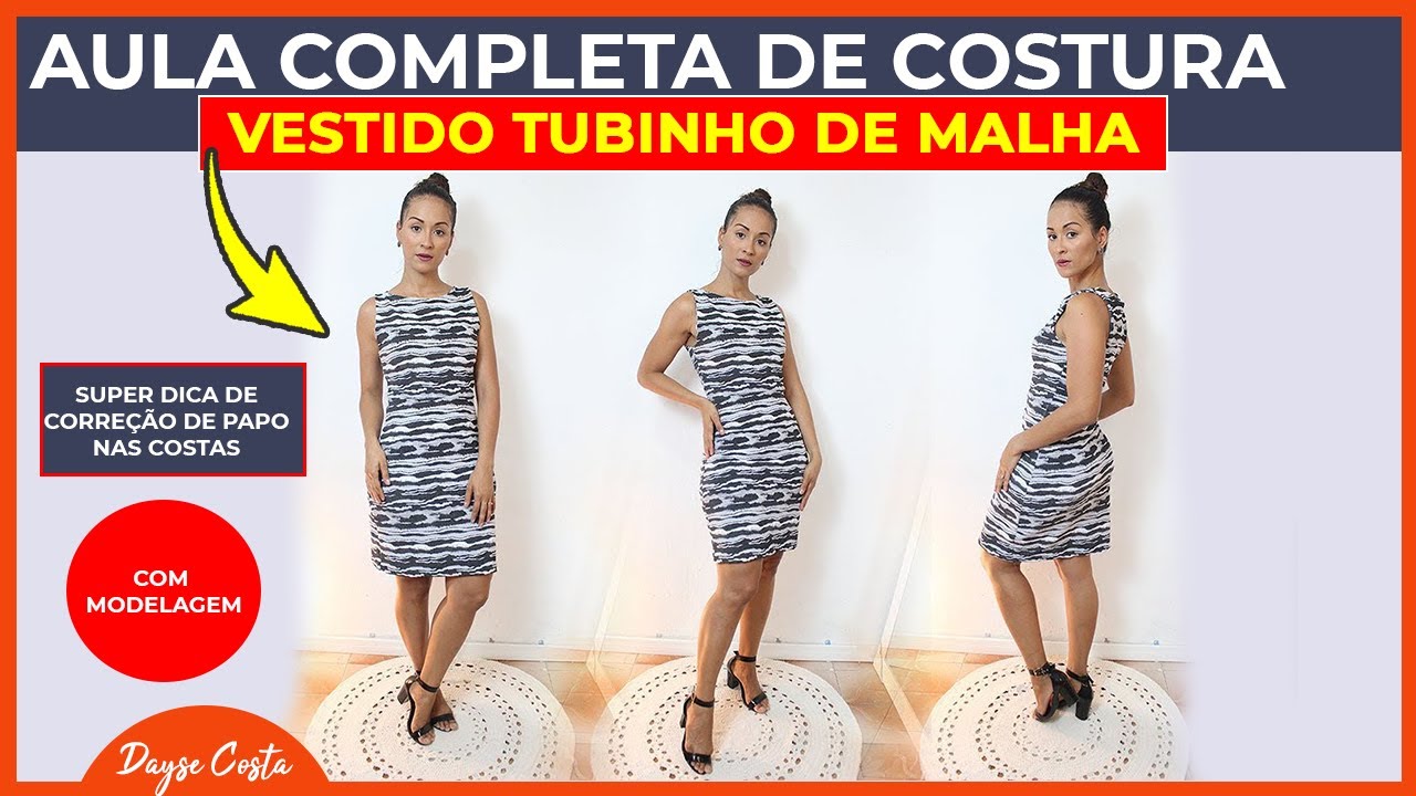 Vestido Tubinho de Malha |AULA COMPLETA|Correção de Papo nas Costas | Dayse Costa