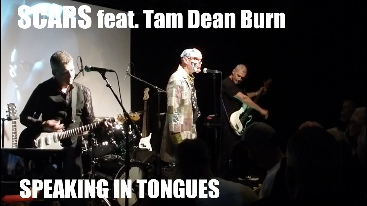The scars Featuring Tam Dean Burn - SPEAKING IN TONGUES