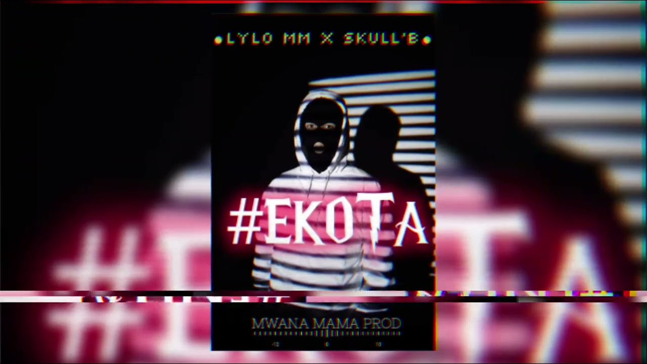 Lylo MM_ EKOTA Freestyle_Ft_Skull B_Audio