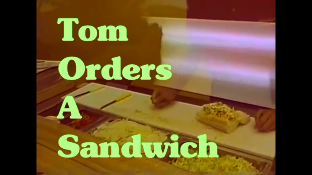 The Tom Green Show - Tom Orders a Sandwich