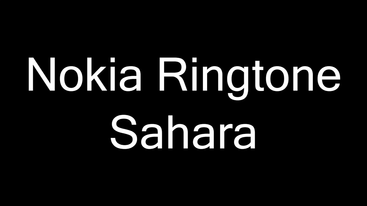 Nokia Ringtone - Sahara