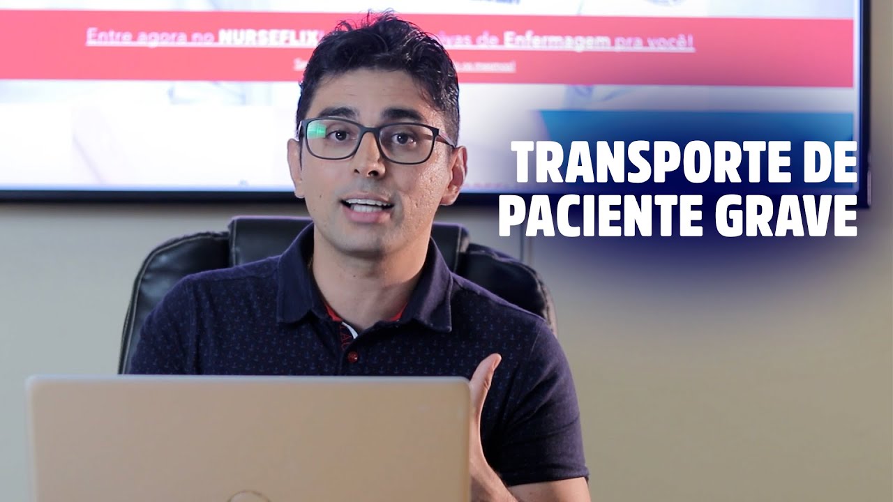 Transporte de Paciente Grave | Enfermagem Avançada
