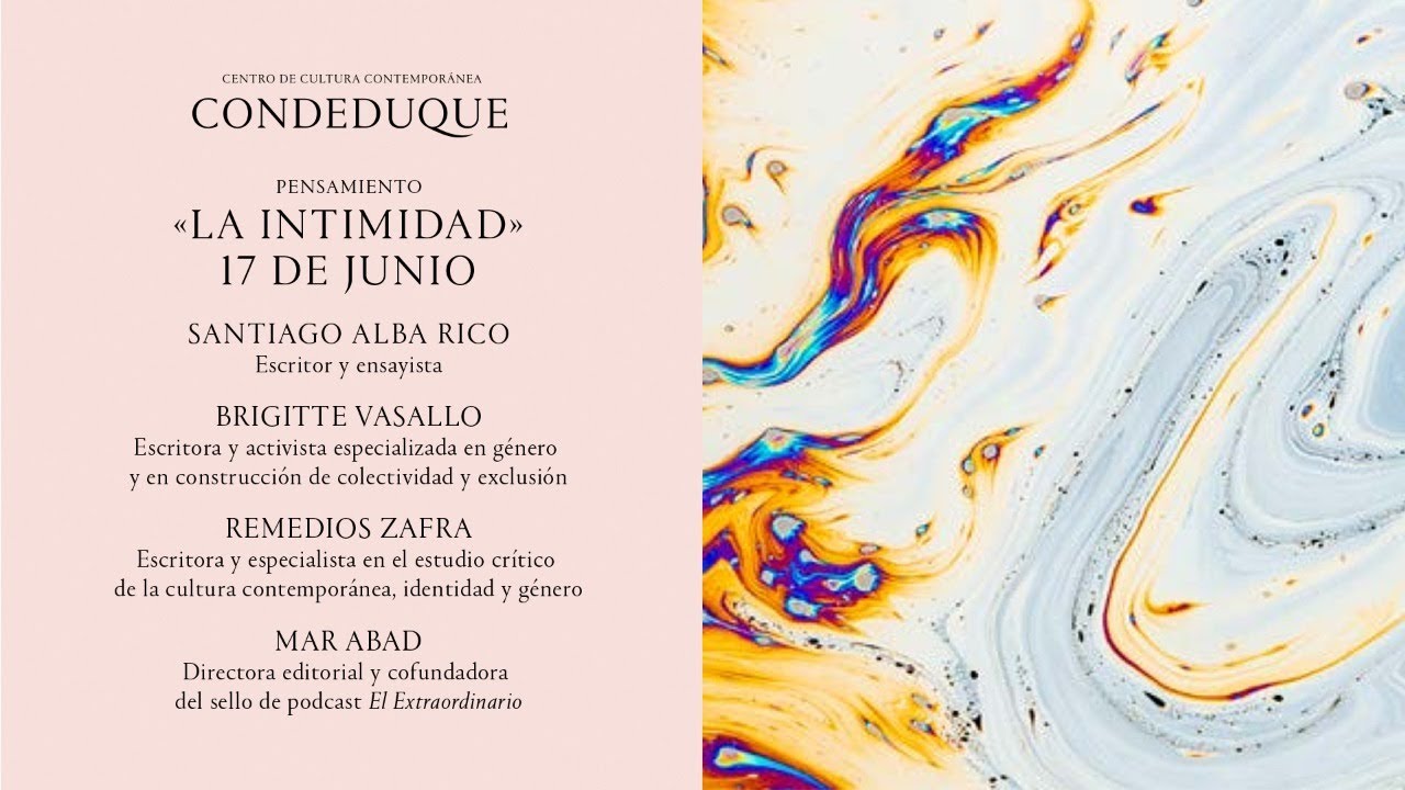 «LA INTIMIDAD», Con Santiago Alba Rico, Brigitte Vasallo y Remedios Zafra