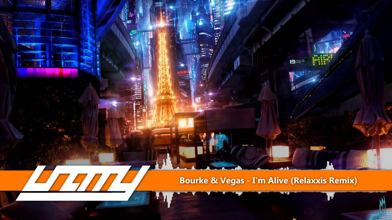 Bourke & Vegas - I'm Alive (Relaxxis Remix)