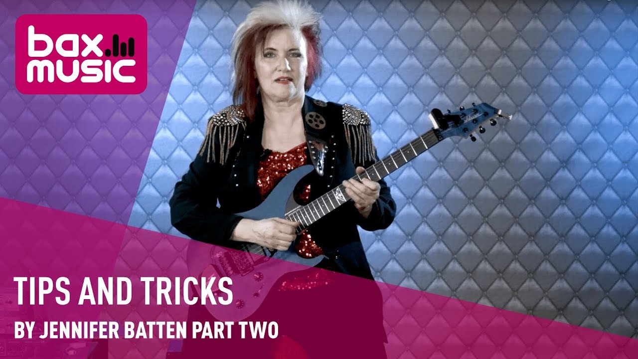 Tips and tricks by Jennifer Batten part two  - Bax Music