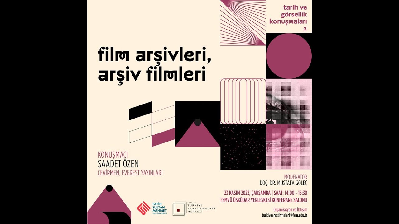 Film Arşivleri, Arşiv Filmleri / Saadet Özen