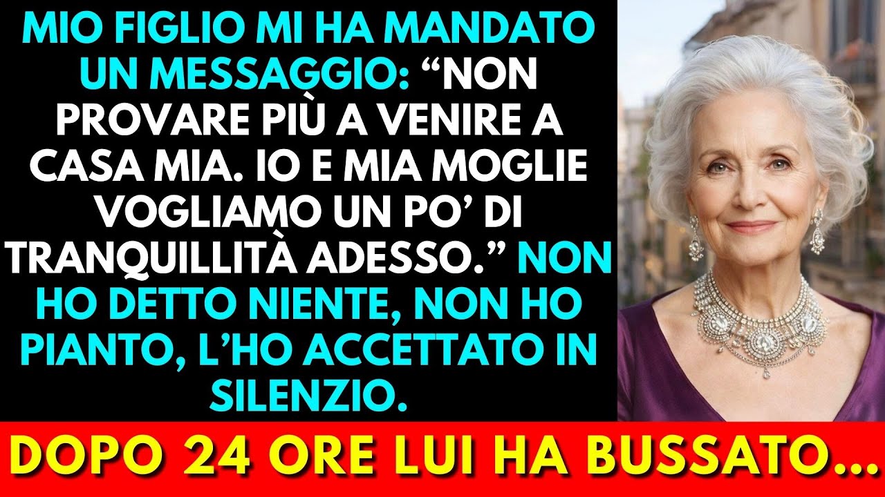 Mio Figlio Mi Ha Scritto: Non Cercare Più Di Venire A Casa Nostra, Vogliamo Tranquillità…