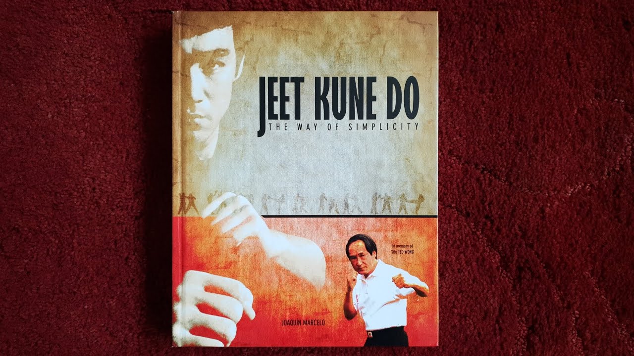 A Review of Jeet Kune Do The Way of Simplicity by Joaquin Marcelo in memory of Sifu Ted Wong  🐉 🐲 ✌