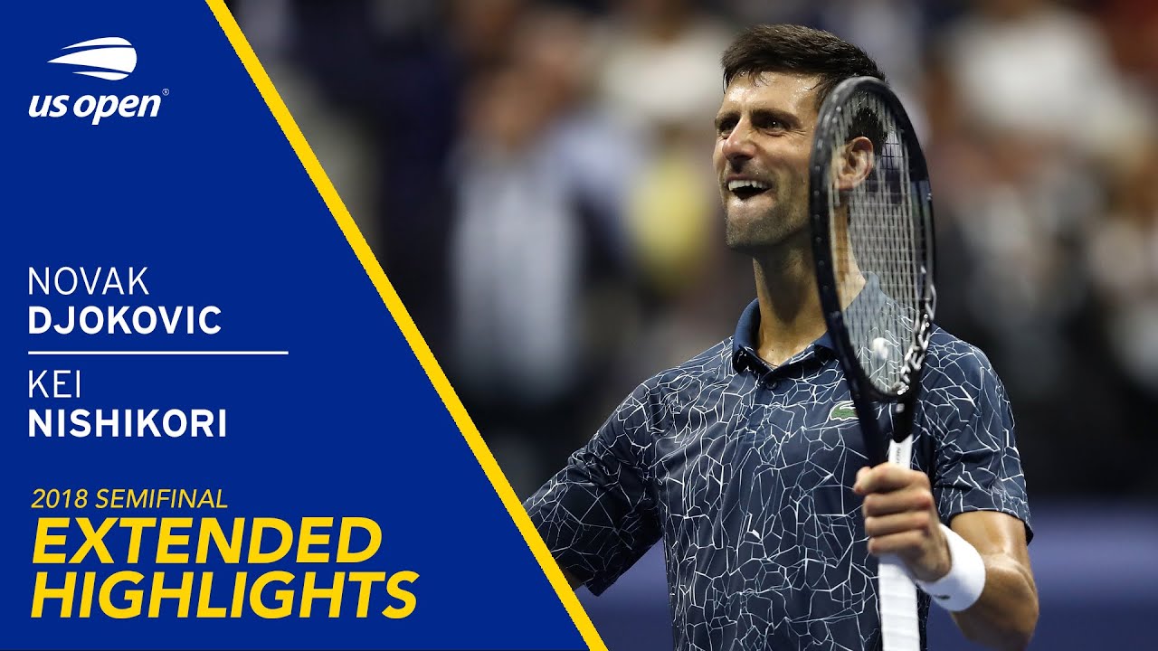 Novak Djokovic vs Kei Nishikori Extended Highlights | 2018 US Open Semifinal