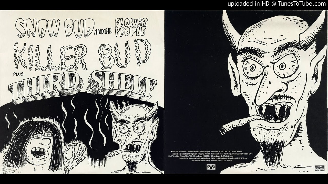 Snow Bud and the Flower People - Killer Bud (1993 Sub Pop)