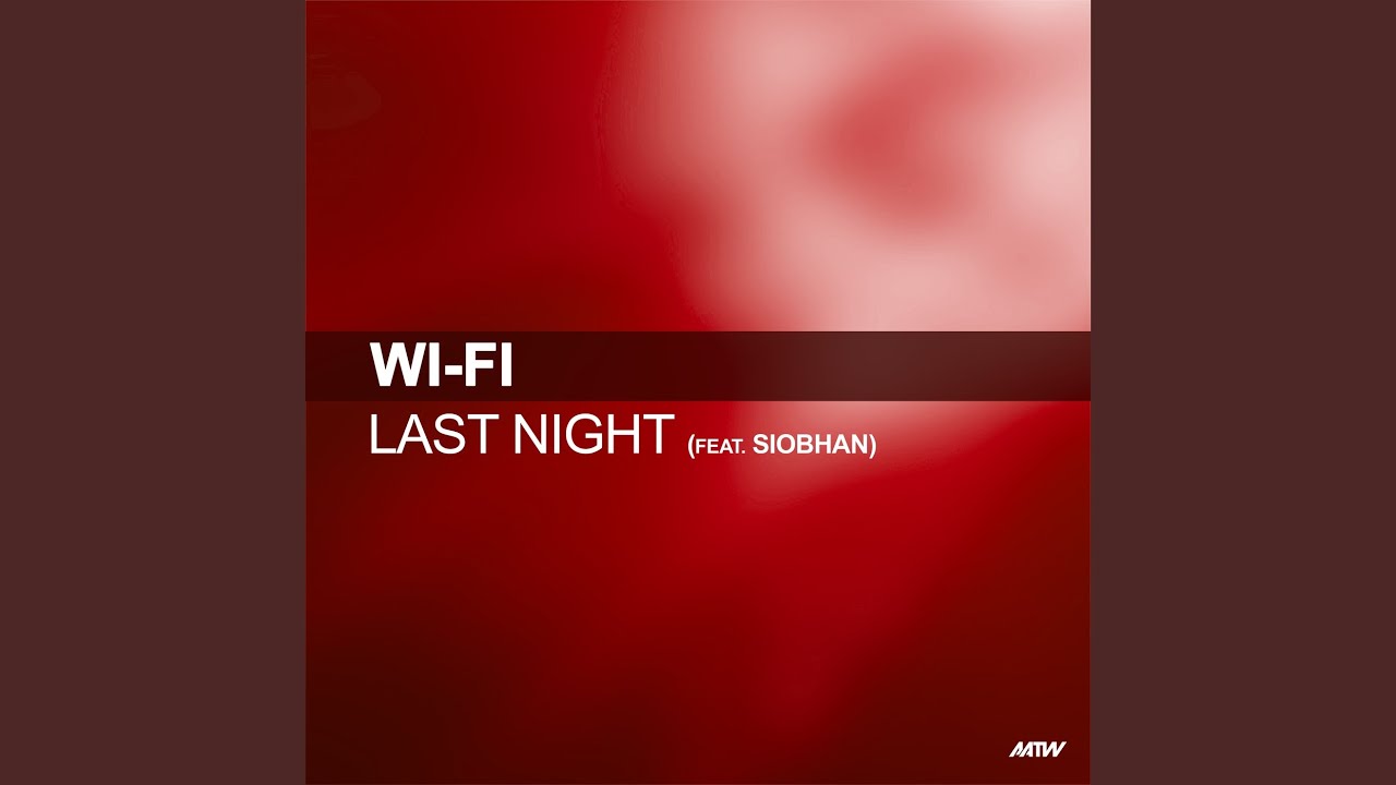 Last Night (Extended Mix)
