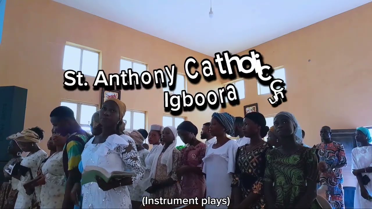 OGO F'OLORUN BABA (Yoruba Gloria song) - St. Anthony Catholic Church, Igboora