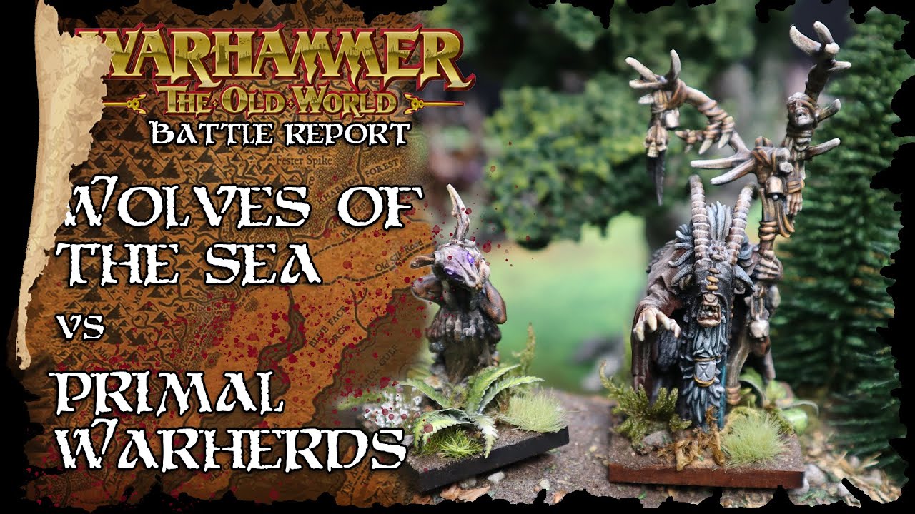 Beastmen Primal Warherds  Vs Warriors of Chaos Wolves of the Sea - The Old World Battle report