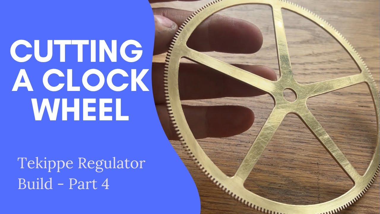 Clock Wheel Cutting Basics – Tekippe Regulator Build Part 4 [Horology / Clockmaking]