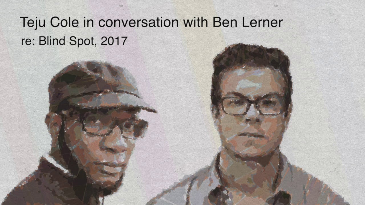Teju Cole in conversation with Ben Lerner