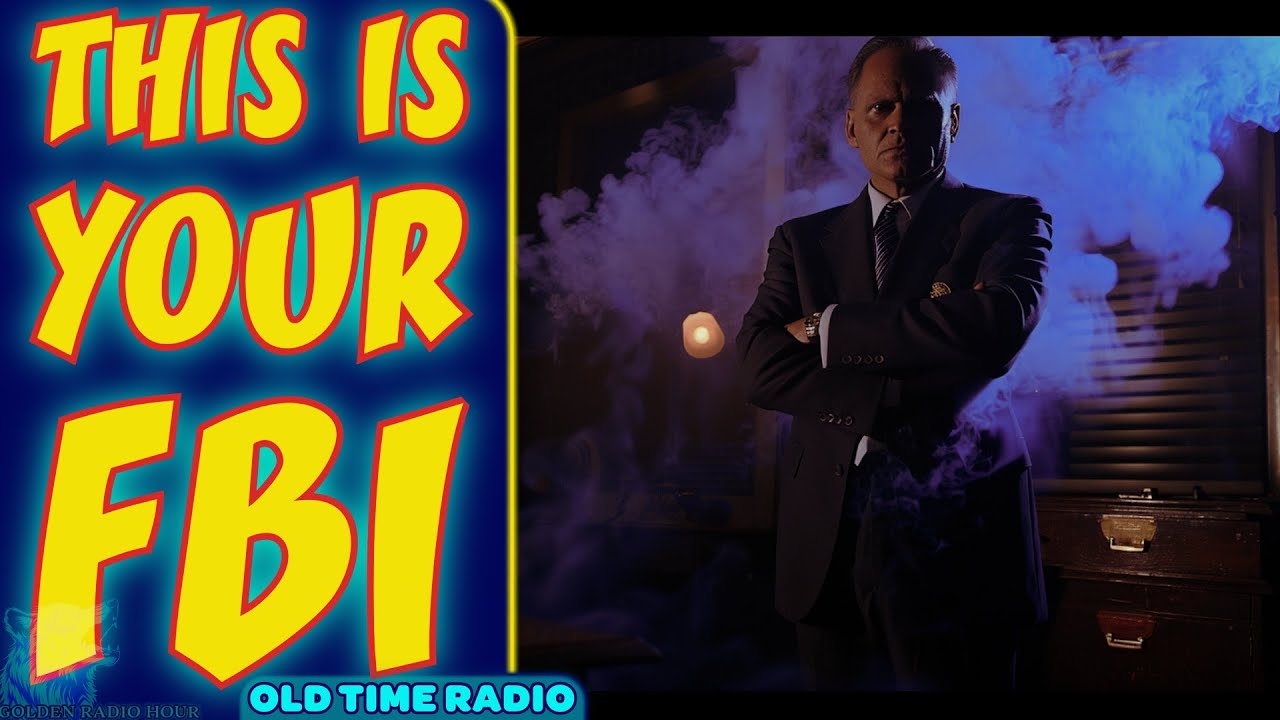 This Is Your FBI: Nostalgic Radio Compilation | Golden Era of Radio Drama