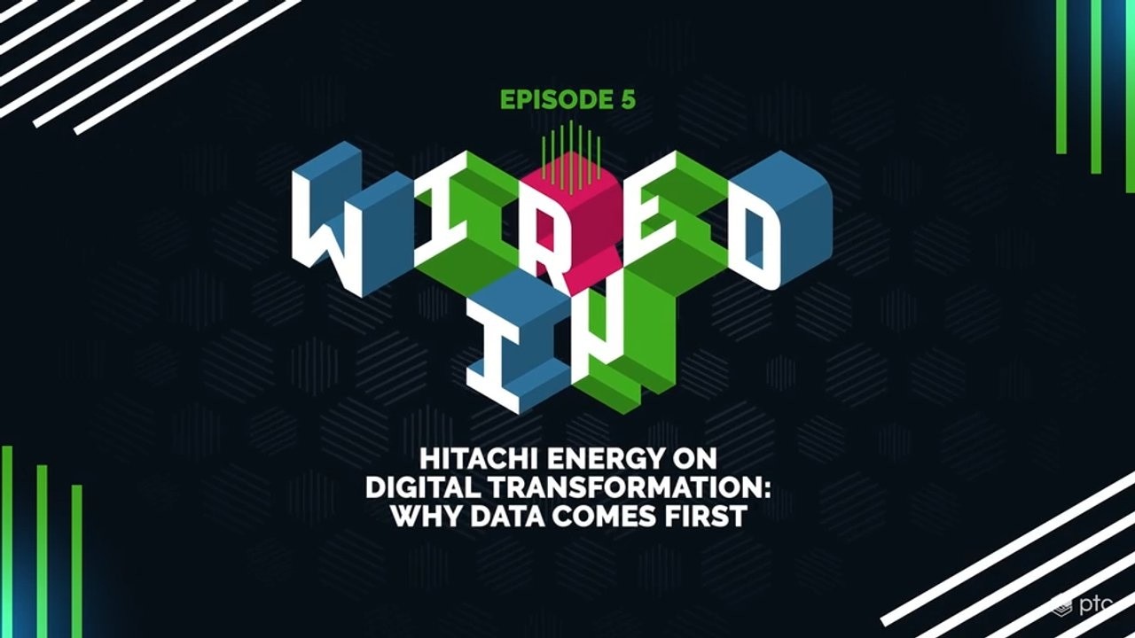 Data Comes First with Hitachi Energy | Wired In
