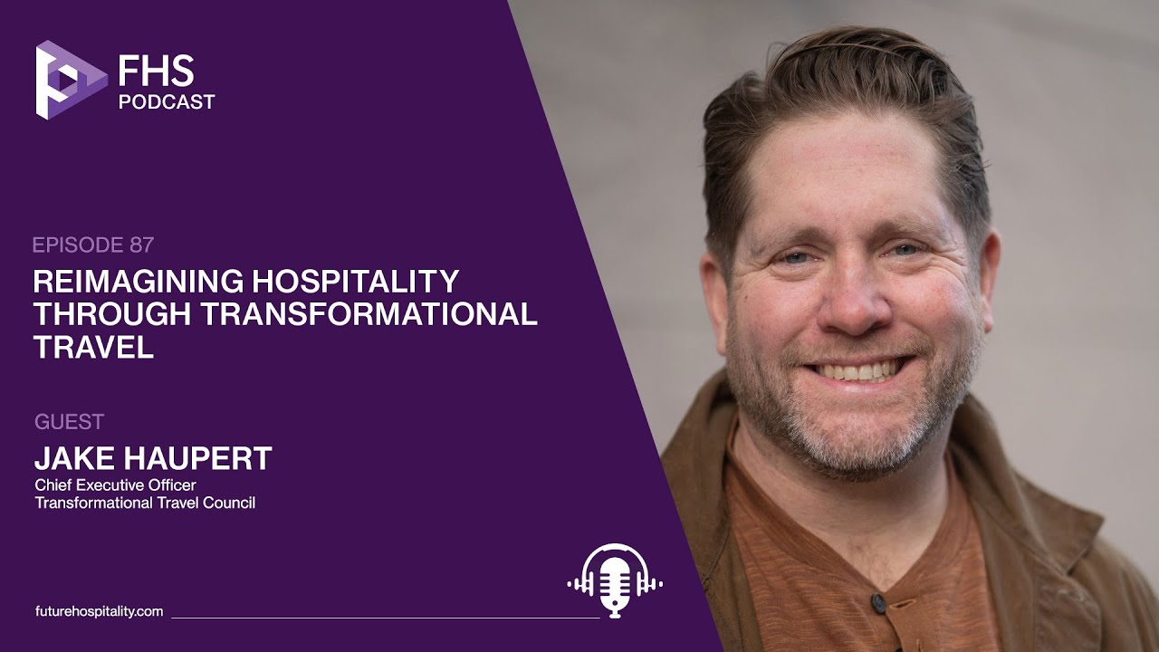 Episode 87: Jake Haupert, Chief Executive Officer, Transformational Travel Council
