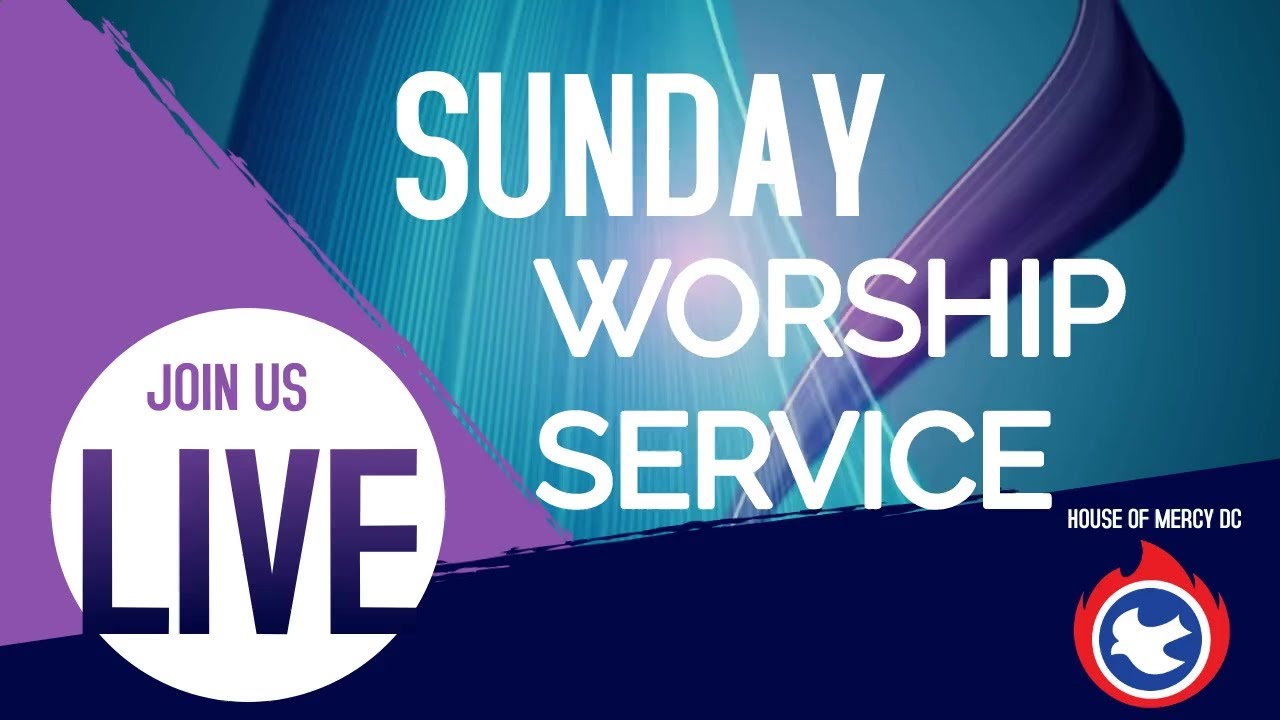 Month of Emphasis Anointed Worship & Youth Takeover Service  - House of Mercy, D.C.