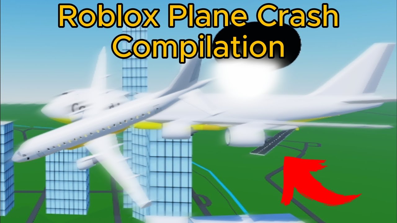 Roblox Plane Crashes #1