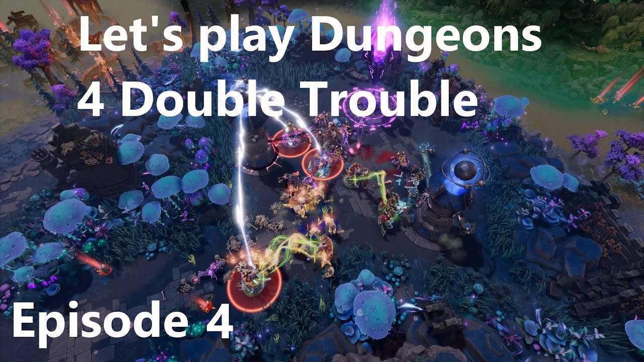 Let's play Dungeons 4 Double Trouble episode 4 (no commentary)