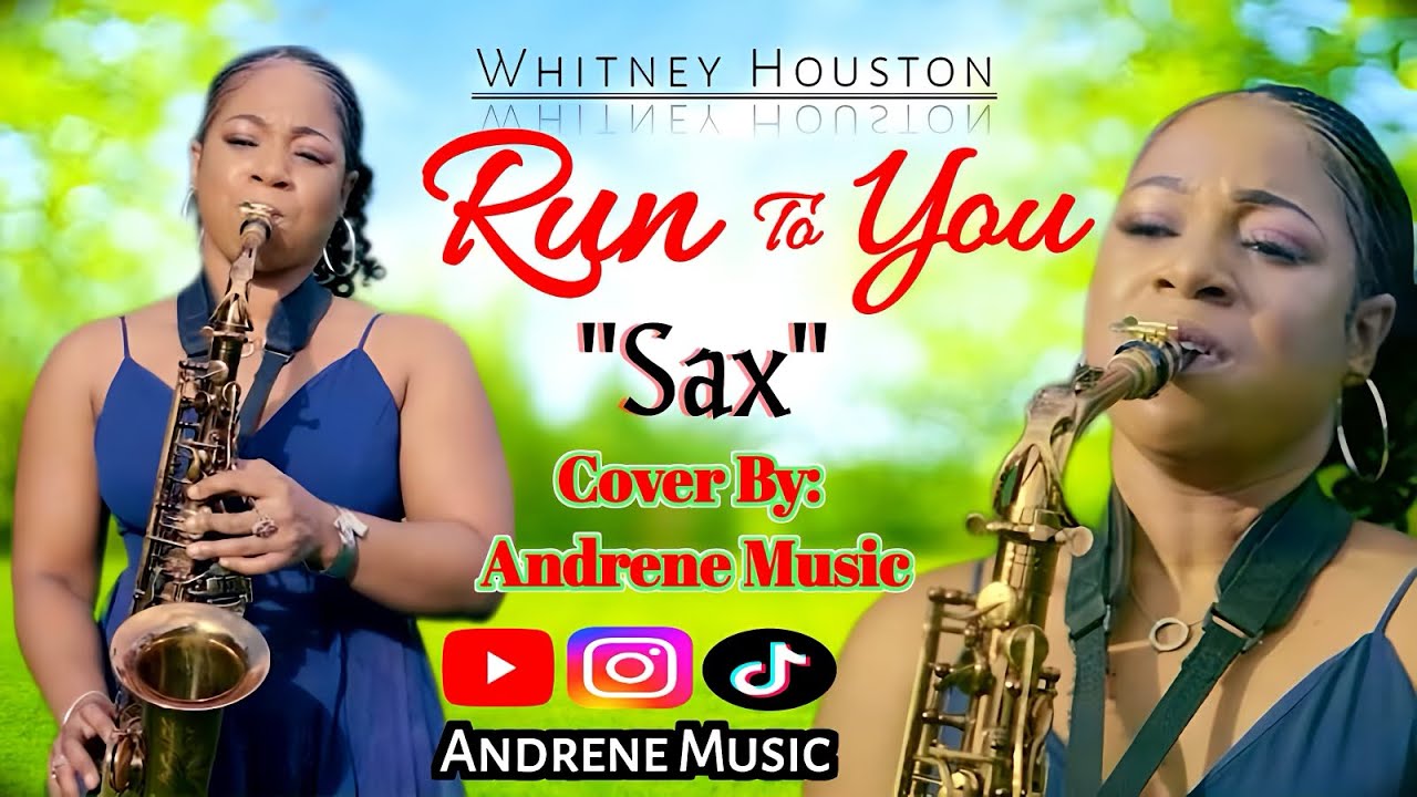 Whitney Houston - Run To You (Saxophone Cover) by Andrene Music