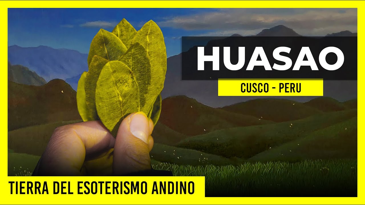 ✅ HUASAO TIERRA DEL ESOTERISMO ANDINO ✅ WAMAN ADVENTURES | CUSCO - PER&Uacute;