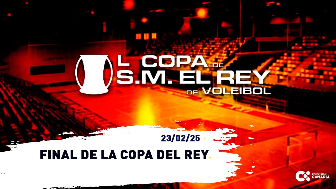 Voleibol | Final de la Copa del Rey: Guaguas Las Palmas- Conectabalear Manacor