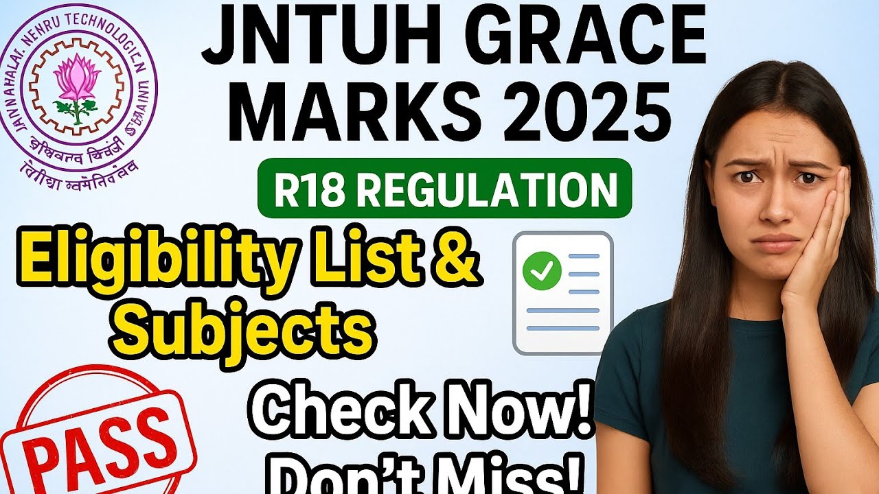 JNTUH BTECH GRACE MARKS UPDATE||GRACE MARKS FOR R18 2025 PASSOUTS