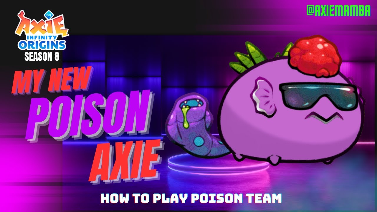 My NEW Oranda Poison Axie! | How To Play Poison Team in Axie Infinity Origins | Season 8