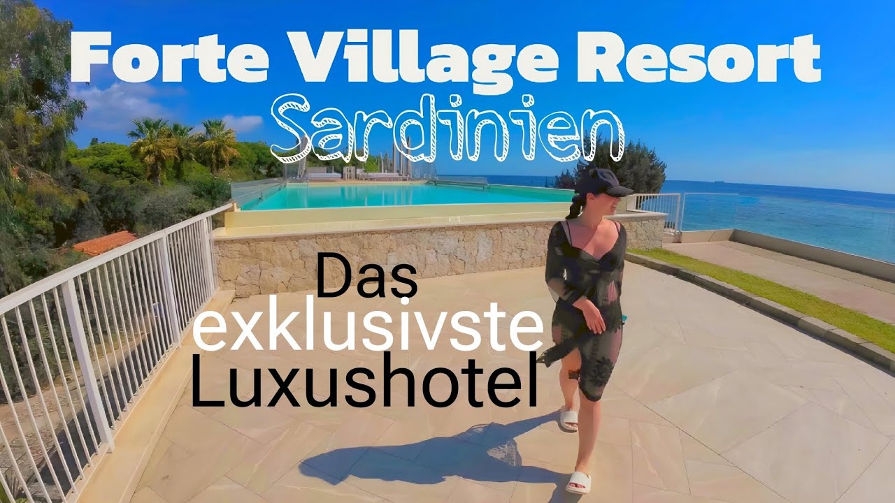 Forte Village Sardinia: самый эксклюзивный отель класса люкс на Средиземноморье
