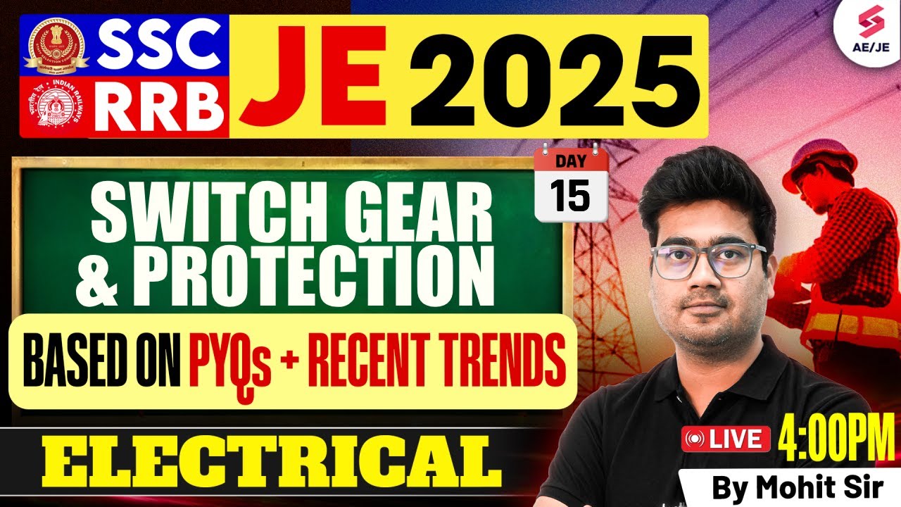 Switch Gear & Protection for SSC JE/ RRB JE 2025 | SSC JE/ RRB JE Electrical Classes by Mohit Sir