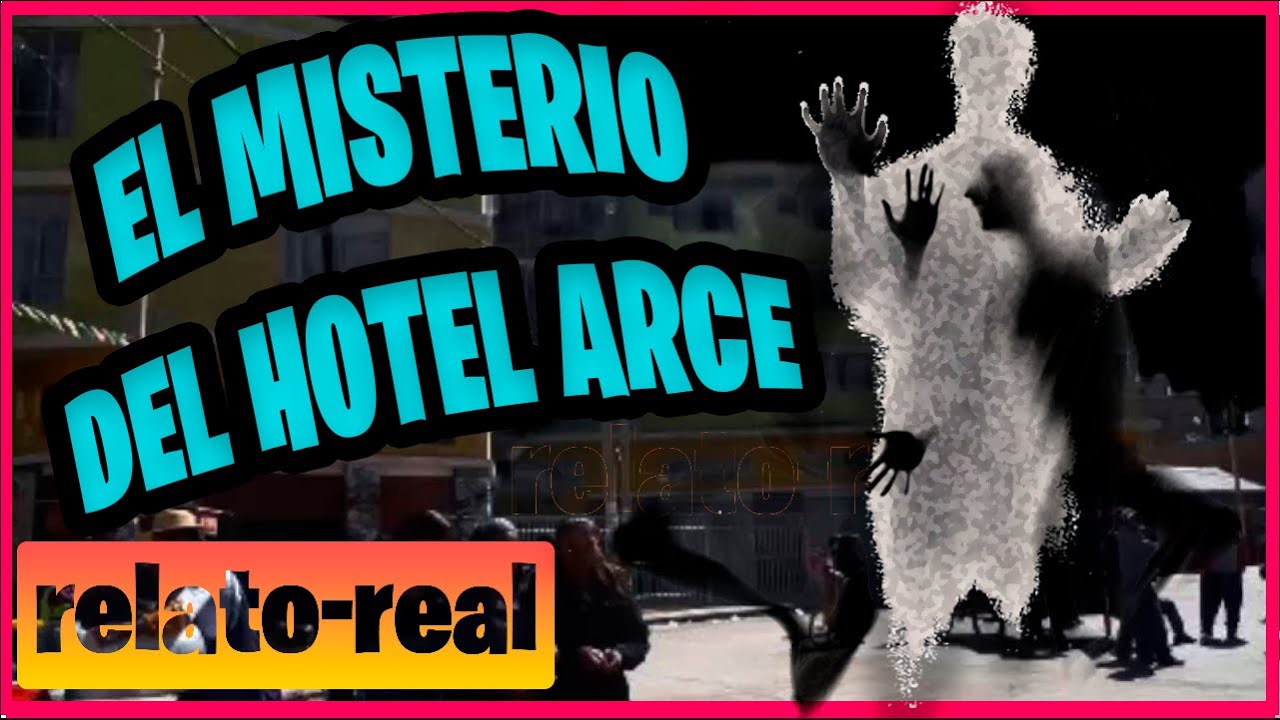 EL MISTERIO DEL HOTEL ARCE//JULIACA-PUNO//HOTEL MALDITO